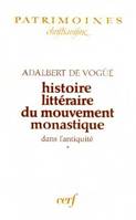 Histoire littéraire du mouvement monastique dans l'Antiquité., 1, Le monachisme latin, Histoire littéraire du mouvement monastique dans l'antiquité, I, 356-385