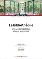 La bibliothèque, une approche politique adaptée au territoire