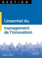 L'essentiel du management de l'innovation