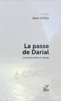 La passe de Darial, Les amants rebelles du Caucase