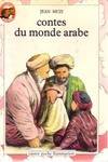 Contes du monde arabe, - CONTES ET FABLES, JUNIOR DES 9/10 ANS