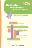 Résoudre des problèmes mathématiques - Segpa, Adaptées aux élèves avec difficultés spécifiques