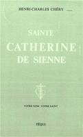 Sainte Catherine de Sienne, contemplative dans l'action