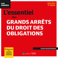 L'essentiel des grands arrêts du droit des obligations, 80 fiches d'arrêts avec propositions de plans de commentaire