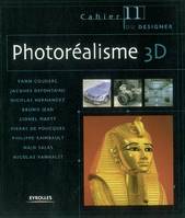 PROTOREALISME 3D. CAHIERS DU DESIGNER N 11