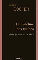 La Fracture des nations, Ordre et chaos au XXIᵉ siècle