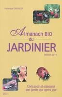 Almanach bio du jardinier - édition 2011