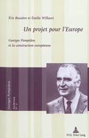 Un projet pour l'Europe, Georges Pompidou et la construction européenne
