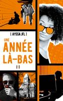 1, Une année là-bas - tome 1