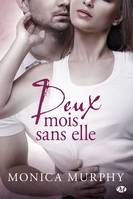 Deux mois sans elle