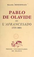 Pablo de Olavide, Ou L'afrancesado, 1725-1803