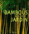 Des bambous dans votre jardin
