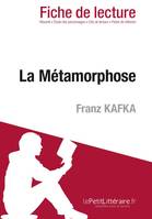 La Métamorphose de Franz Kafka (Fiche de lecture), Fiche de lecture sur La Métamorphose