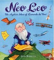 Neo Leo The Ageless Ideas of Leonardo da Vinci /anglais