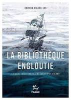 La bibliothèque engloutie - La quête idéale du fils de Christophe Colomb