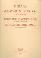 Ungarische Volkslieder für zwei Klarinetten, für zwei Klarinetten