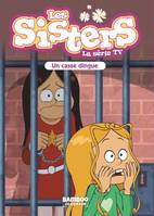 29, Les Sisters - La Série TV - Poche - tome 29, Un casse dingue