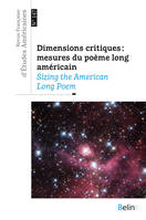 RFEA N°147 (2016-2), Dimensions critiques : mesures du poème long américainSizing the American Long Poem