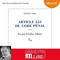 Article 353 du code pénal, Suivi d'un entretien avec l'auteur