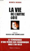 LA VIE DE L'AUTRE COTE