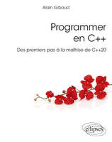 Programmer en C++, Des premiers pas à la maîtrise de c++ 20