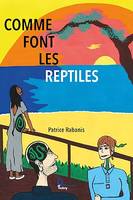 Comme font les reptiles, Roman policier