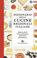 DIZIONARIO DELLE CUCINE REGIONALI ITALIANE