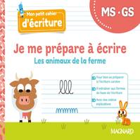 Je me prépare à écrire MS-GS, Les animaux de la ferme (2022) - Cahier