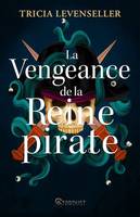 La vengeance de la reine pirate