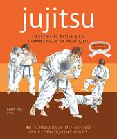 Ju-jitsu - L'essentiel pour bien commencer, L'essentiel pour bien commencer sa pratique