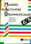 Manuel d'activites grammaticales (mag) 6e et 5e livre de l'eleve