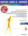 Nouveaux cahiers de l'infirmière Tome XII : Soins infirmiers aux personnes atteintes d'affections traumatologiques orthopédiques et rhumatologiques