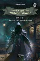 Les Aventures du Monde d'Emuu Tome 2