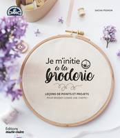 Je m'initie à la broderie