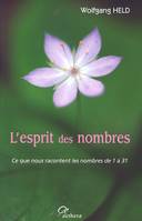 L'Esprit Des Nombres, ce que nous racontent les nombres de 1 à 31