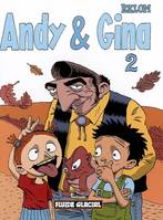 Andy & Gina, 2, ANDY ET GINA  T2