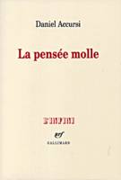 La Pensée molle