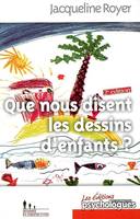 Que nous disent les dessins d'enfants ?