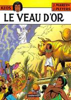 Kéos., 3, Le Veau d'or