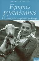 Femmes pyrénéennes, un statut social exceptionnel en Europe