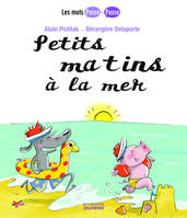 Petits matins à la mer. Les mots Passe-Passe, tome 3