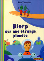 Blorp sur une étrange planète