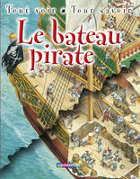 Le Bateau pirate, TOUT VOIR TOUT SAVOIR