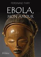 Ebola, mon amour