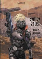 2, Sydney 2103 - Tome 2 : Cavaliers