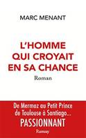 L'homme qui croyait en sa chance