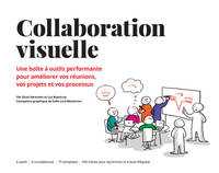 Collaboration visuelle, Une boîte à outils performante pour améliorer vos réunions, vos projets et vos
processus