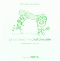 La courgette c'est chouette