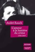 L'amour à la lumière du crime, 1936-2007