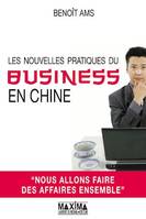 Les nouvelles pratiques du business en Chine